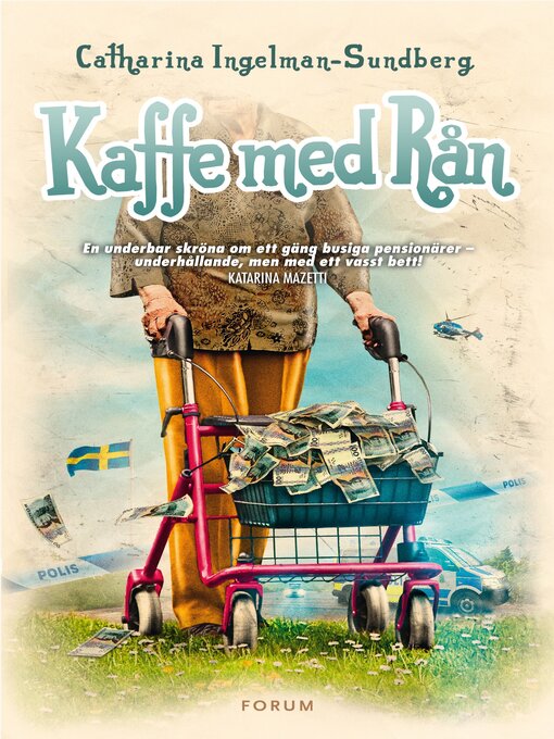 Titeldetaljer för Kaffe med rån av Catharina Ingelman-Sundberg - Tillgänglig
